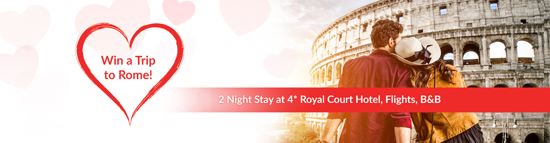 Join our Valentine's Day competition for a chance to win a romantic 2-night getaway to Rome!