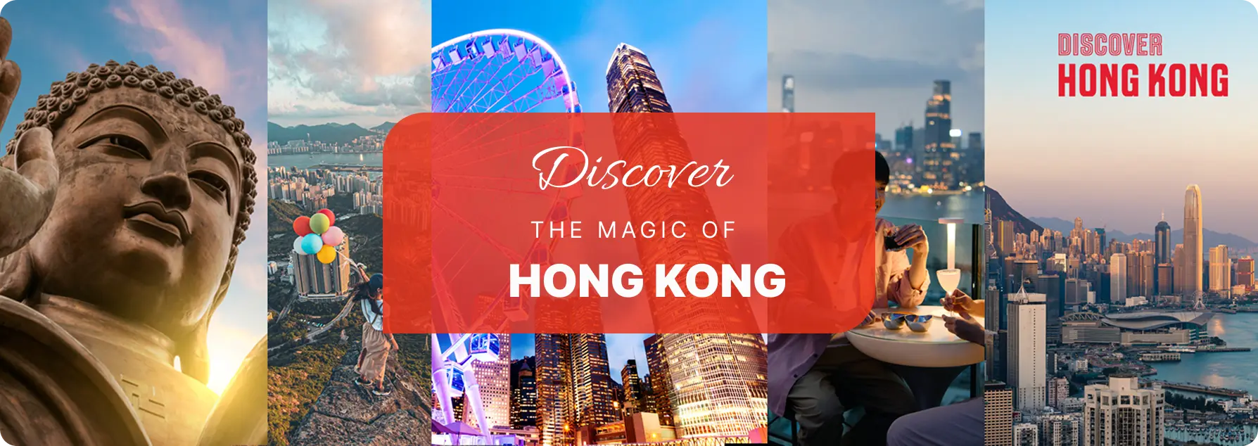 DISCOVER THE MAGIC OF HONG KONG